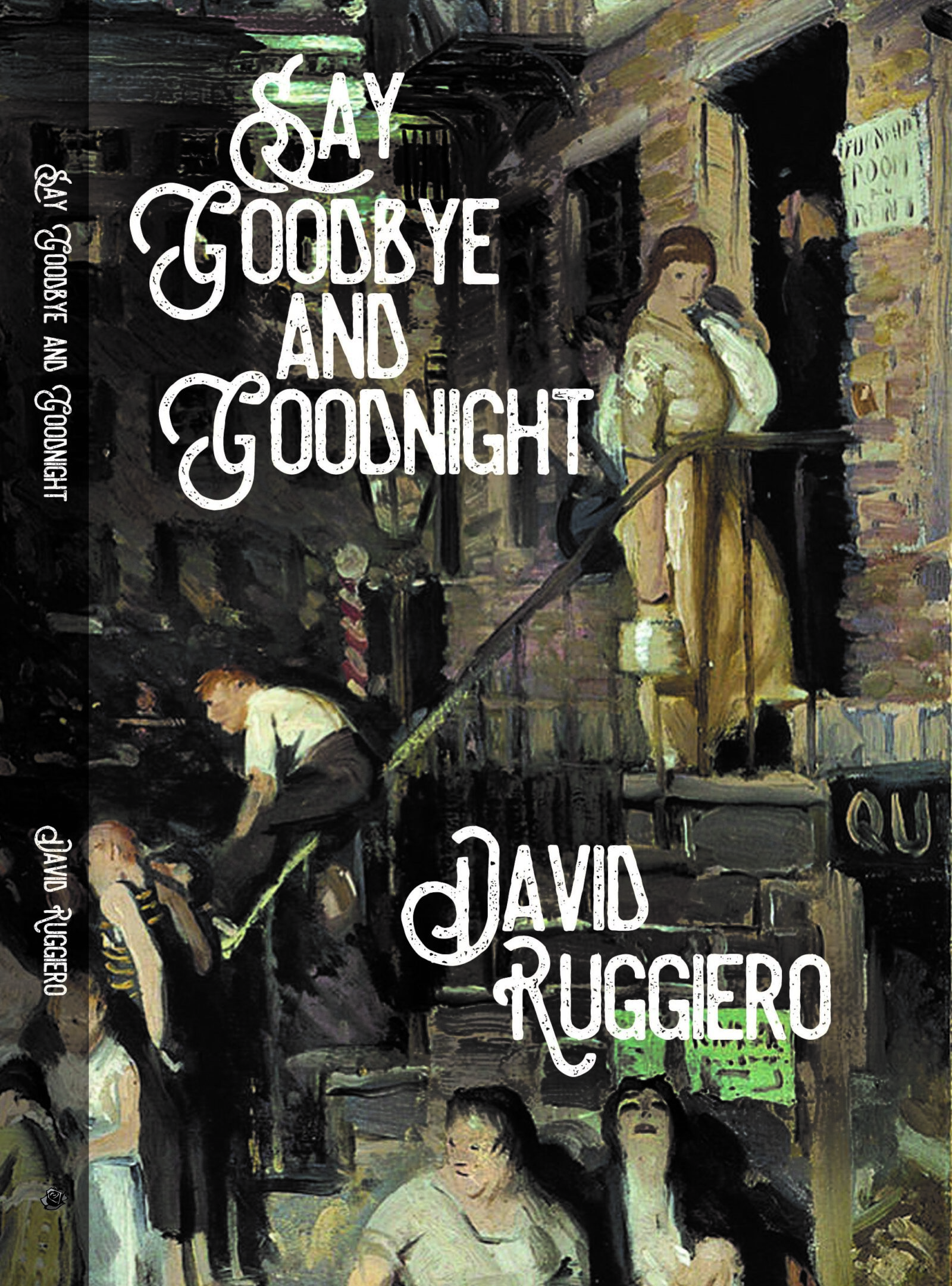 David Ruggerio's new novel, Say Goodbye and Goodnight
