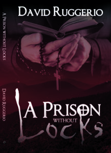 The cover of A Prison WIthout Locks